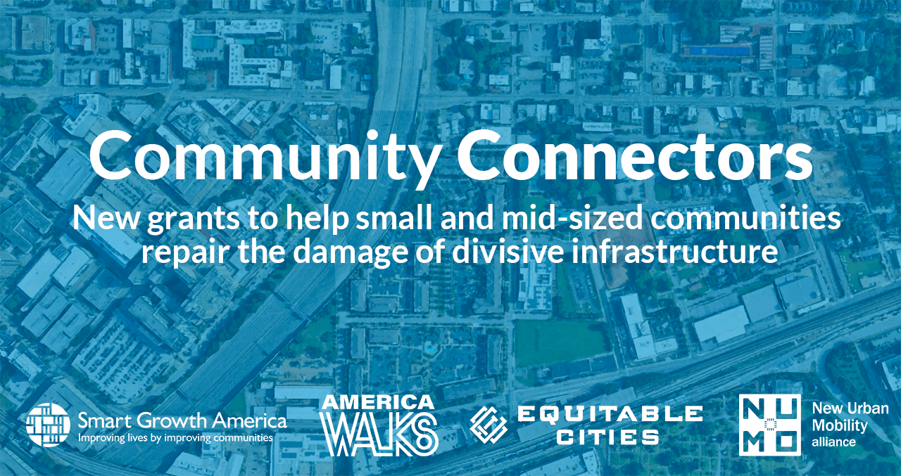 The Community Connectors grant program will partner and fund local leaders in the national effort to reconnect communities.